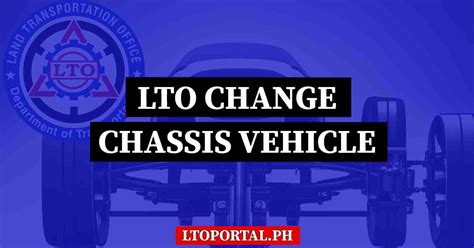 How To Change Chassis Of Motor Vehicle In Lto Lto Portal Ph