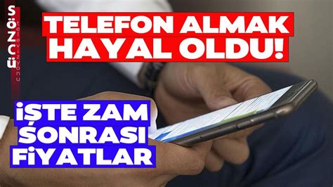 Ak Ll Telefon Alacaklara K T Haber Zam Sonras Ak Ll Telefon