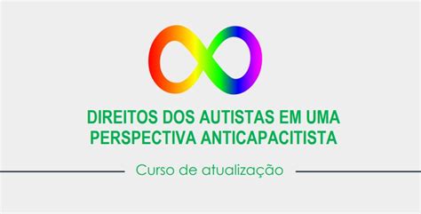 Pesquisadores Da Deficiência Lançam Curso Sobre Direitos Dos Autistas E