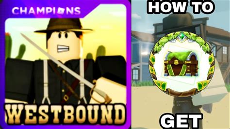 EVENT HOW TO GET Wren Brightblade S Week 4 Badge ROBLOX Westbound