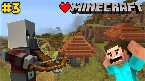 Pillagers Attack On My Village Minecraft Survival Series Ep 3