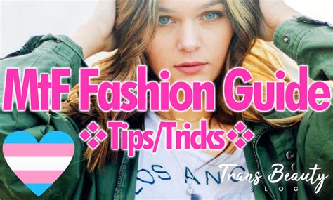 MtF Fashion Guide | Transgender Clothing Style Tips & Tricks – Trans Beauty