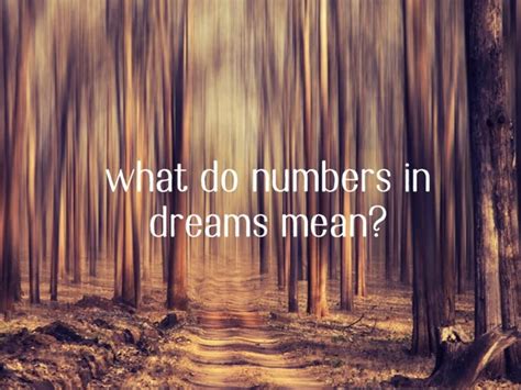 Unraveling the Hidden Messages of Numbers in Dreams