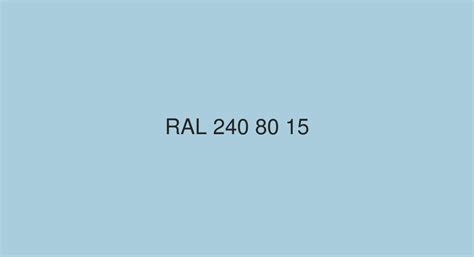 Ral Baby Blue Ral 240 80 15 Color In Ral Design Chart