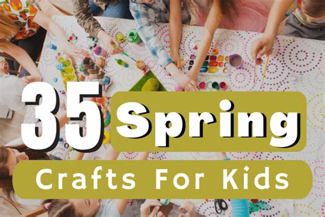 35 Easy Spring Crafts for Kids - Ak Pal Kitchen