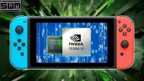 A New Nvidia Tegra Is Coming To The Nintendo Switch Here S What To