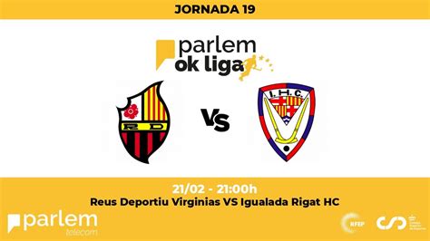 ParlemOKLiga Reus Deportiu Virginias Igualada Rigat HC 19ª