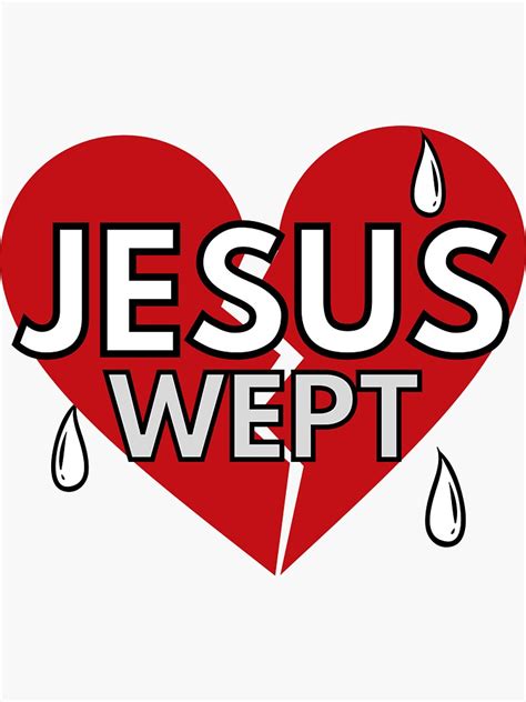 Jesus Wept Sticker For Sale By Gemsanatomy Redbubble