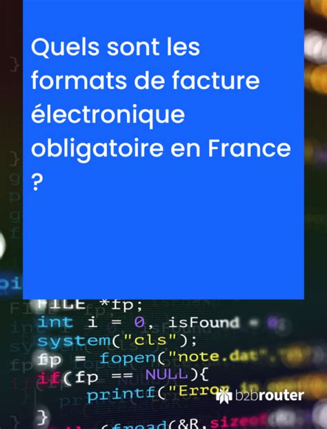 Formats de facture électronique obligatoire en France