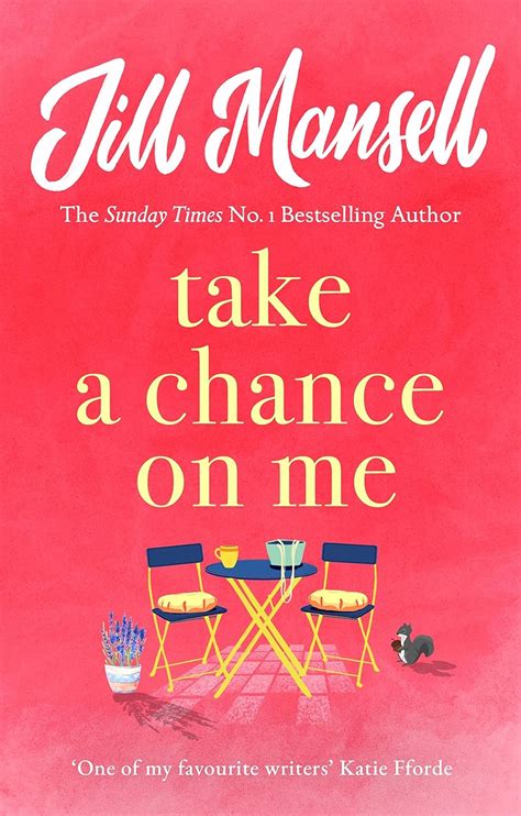 Take A Chance On Me Ebook Mansell Jill Uk Kindle Store