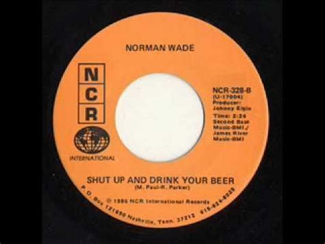 Shut Up And Drink Your Beer Shut Up Beer Norman