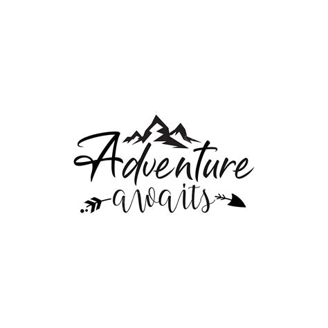 Adventure Awaits Vector Hd Images Adventure Quote Lettering Typography