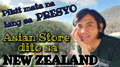 Asian Store Dito Sa New Zealand Pikit Mata Na Lang Pag Bibili