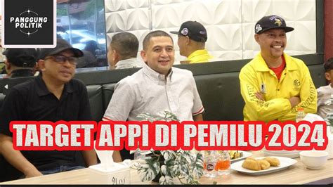 TARGET APPI DI PEMILU 2024 LOLOS DPRD SULSEL DAN GOLKAR 10 KURSI