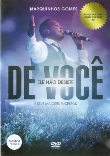 Dvd Marquinhos Gomes Ele Nao Desiste De Voce Ao Vivo MercadoLivre