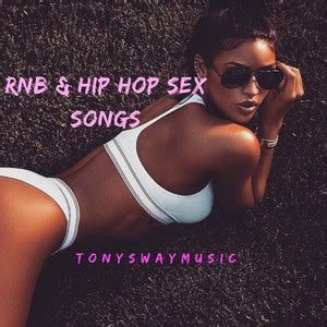 RNB Hip Hop Songs For Sex 2019 Playlist Sexual Excplicit RnB