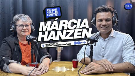 Marcia Hanzen Secret Ria De Desenvolvimento Econ Mico Fran Acast