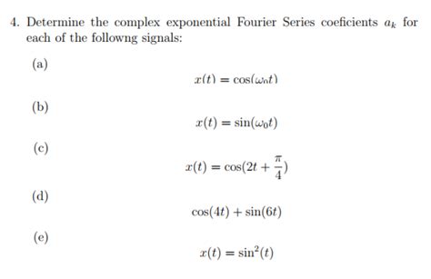 Solved Determine The Complex Exponential Fourier Series Chegg