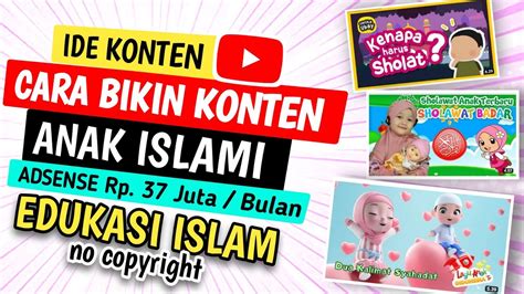 Ide Konten Youtube Cara Membuat Konten Edukasi Anak Islami YouTube