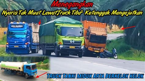 Detik² Menegangkan Truck Muatan nyaris Beram akibat truck gagal nanjak