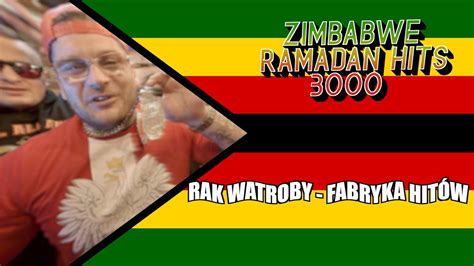 Rak Watroby Fabryka Hit W Youtube