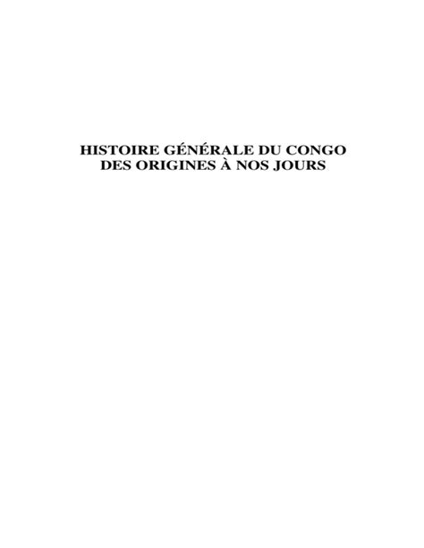 HISTOIRE GÉNÉRALE DU CONGO DES ORIGINES À NOS JOURS