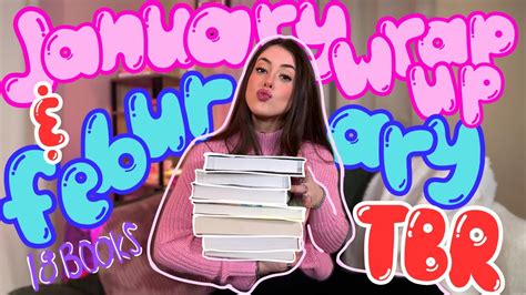 January Wrap Up February Tbr Anticipated Releases Book Haul