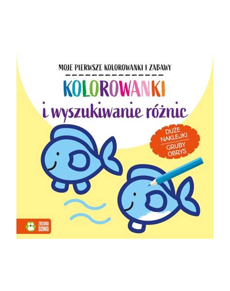 Zielona Sowa Ksi Ka Moje Pierwsze Kolorowanki I Zabawy Kolorowanki I