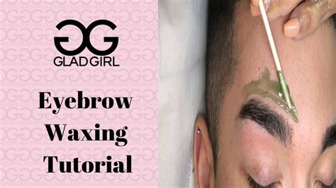 Gladgirl Eyebrow Waxing Tutorial Step By Step Guide For Perfect Brows