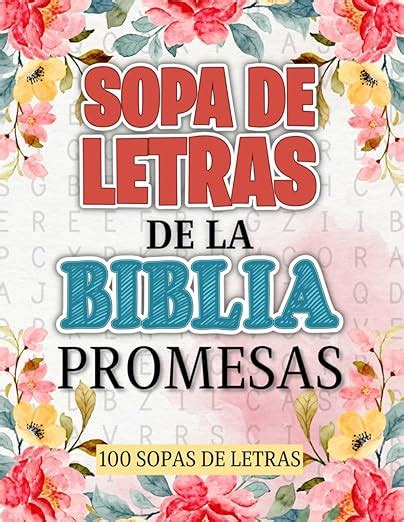 Sopa de Letras de La Biblia Promesas 100 Sopas De Letras En Español