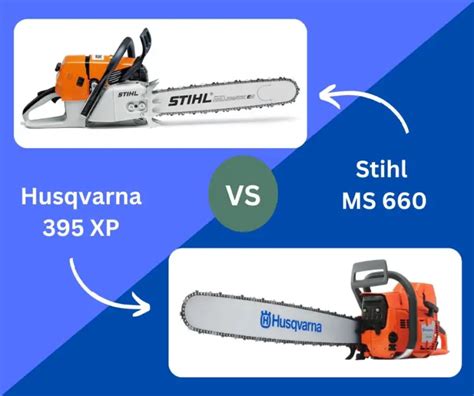 Stihl MS 660 Vs Husqvarna 395 XP Chainsaw Whats The Better Option