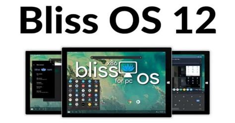 Bliss Os Allow Users To Run Android On Linux Or Windows Pc