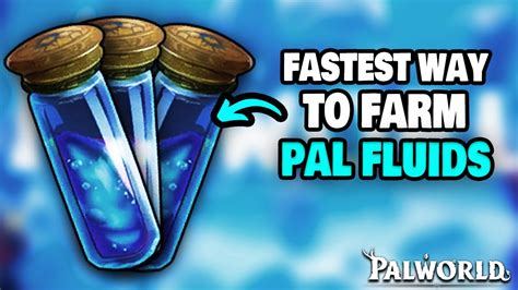 FASTEST Way To Farm PAL Fluids In Palworld BEST LOCATION YouTube