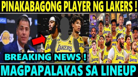 Just In Lakers May Bagong Player Target Na Ni Pelinka Magpapalakas Sa