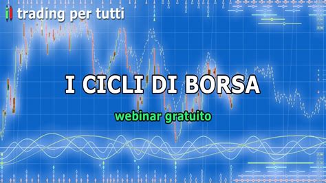 ANALISI CICLICA WEBINAR GRATUITO DEL 11 09 2017 YouTube