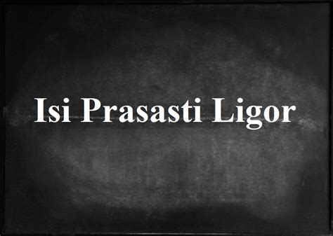 Isi Prasasti Ligor Peninggalan Kerajaan Sriwijaya Lensa Budaya