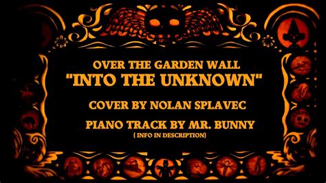 Over The Garden Wall Into The Unknown Intro Theme Vocal Cover By