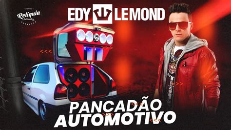 PANCADÃO AUTOMOTIVO ESPECIAL EDY LEMOND DJ KINHO MIX YouTube