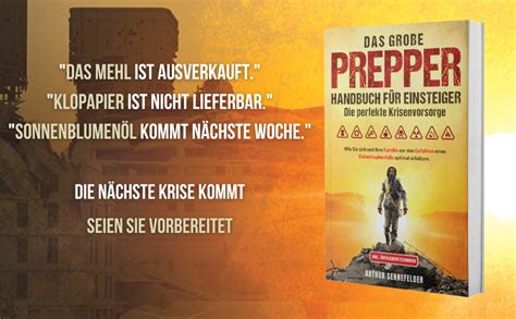 Das große Prepper Handbuch für Einsteiger perfekte Krisenvorsorge