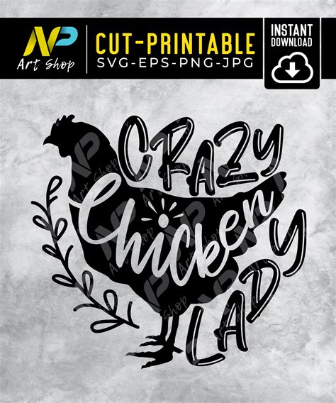 Crazy Chicken Lady Svg Chicken Svg Cut Files For Cricut And Etsy