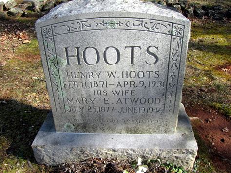 Mary E Atwood Hoots Memorial Find A Grave