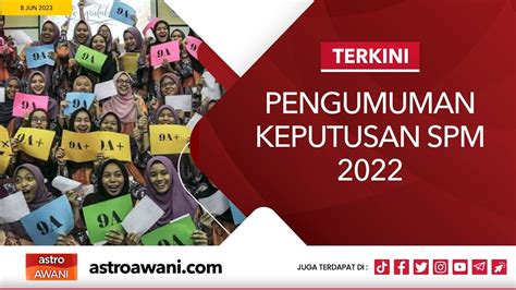 LANGSUNG Pengumuman Keputusan SPM 2022 8 Jun 2023 YouTube