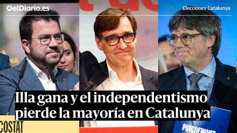 Elecciones Catalunya Los Socialistas Ganan Y El Independentismo Pierde