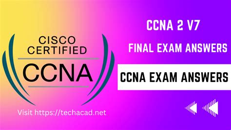 CCNA 2 V7 SWRE Final Exam Answers Full Switching Routing And