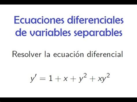 Ecuaciones Diferenciales De Variables Separables YouTube