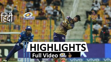 Mi Vs Kkr Full Highlights Ipl 2021 Mumbai Indians Vs Kolkata Knight