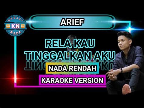 Rela Kau Tinggalkan Aku Karaoke Arief Kreasi Nada Youtube