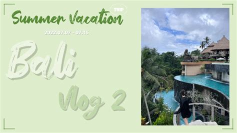 Bali vlog ep 2 발리 여행 브이로그 2탄 포테이토헤드 발리 투어 스미냑 맛집 eco six