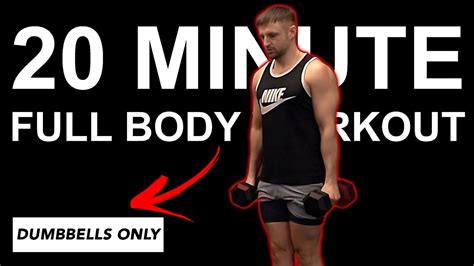 20 Min Full Body Dumbbell Workout Build Muscle Youtube