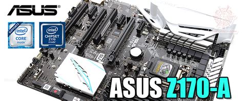 ASUS Z170-A ,ASUS Z170-A แรงสวยจัดเต็มด้วยฟีเจอร์ในมาตรฐาน 5-Way ...